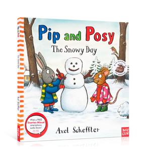 【送音频】Pip and Posy The Snowy Day 波西和皮普 下雪天英文原版 儿童启蒙平装绘本 名家 Axel Scheffler 图画书 3-6岁