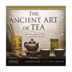 【现货】The Ancient Art of Tea: Wisdom From the Old Chinese Tea Masters | 古典茶艺：中国古代茶师的智慧