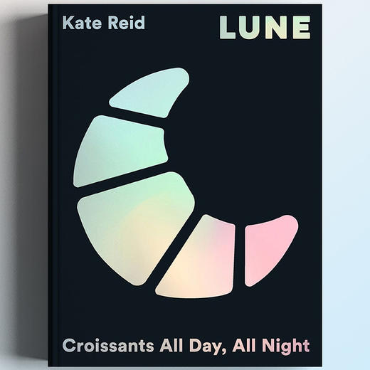LUNE: EATING CROISSANTS ALL DAY, EVERY DAY - KATE REID 商品图0