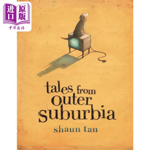 【中商原版】陈志勇Shaun Tan 英文绘本4册套装 外郊故事Tales from Outer Suburbia 失物招领Lost Thing 异星人Eric 蝉Cicada 商品图2