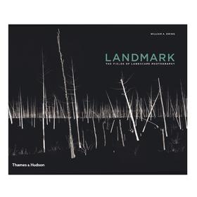 【预订】Landmark: The Fields of Landscape Photography | 风景摄影的地域