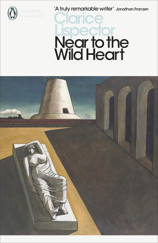 濒临狂野的心 英文原版 Near to the Wild Heart 克拉丽丝·李斯佩克朵 Clarice Lispector 企鹅现代经典系列 商品图0