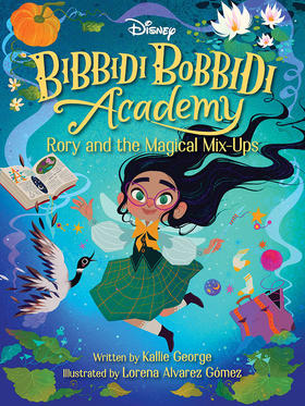 迪斯尼魔咒学院1 英文原版 罗莉和魔法调和物 Disney Bibbidi Bobbidi Academy #1 Rory and the Magical Mix-Ups