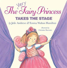 我一定是个公主 登上舞台 英文原版 The Very Fairy Princess Takes The Stage