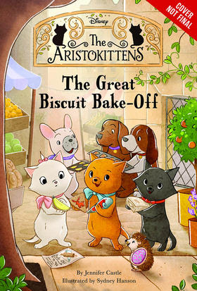 阿里斯托小猫2 最棒的饼干烘焙大赛 英文原版 The Aristokittens #2 The Great Biscuit Bake-Off 迪斯尼儿童英文读本