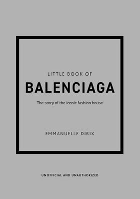 Little Book of Balenciaga 英文原版 巴黎世家小书：标志性时装屋的故事