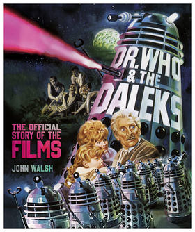 神秘博士与戴立克 官方电影故事集 英文原版 Dr. Who & The Daleks: The Official Story of the Films