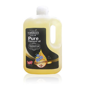 （乡村振兴商品）厨道 托斯卡娜纯亚麻籽油2.5L 