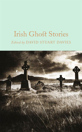 爱尔兰鬼故事 精装收藏版 英文原版 Irish Ghost Stories?大卫·斯图尔特·戴维斯 Collectors Library系列 Macmillan