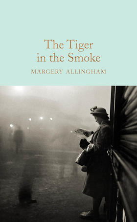 烟中之虎 精装收藏版 英文原版 The Tiger in the Smoke Margery Allingham玛杰丽阿林厄姆 Collectors Library系列 Macmillan