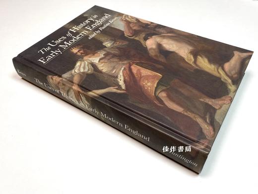 Uses of History in Early Modern England/早期现代英格兰历史的用途 商品图1