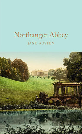 诺桑觉寺 精装收藏版 英文原版 Northanger Abbey Jane Austen 简·奥斯汀 外国文学名著 Collectors Library系列 Macmillan