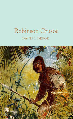 鲁滨逊漂流记 精装收藏版 英文原版  Robinson Crusoe 丹尼尔·笛福 经典文学名著 Collectors Library系列 Macmillan