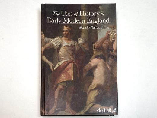 Uses of History in Early Modern England/早期现代英格兰历史的用途 商品图0