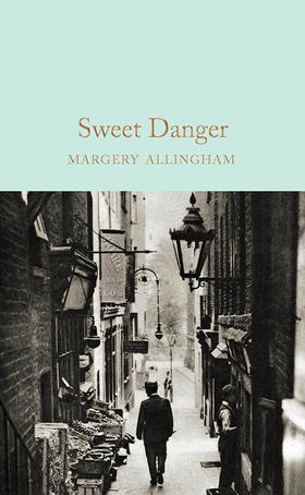 甜蜜的危险 精装收藏版 英文原版 Sweet Danger Margery Allingham 玛杰丽阿林厄姆 Collectors Library系列 Macmillan