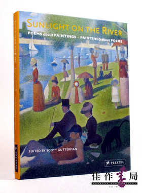 Sunlight on the River: Poems about Paintings  Paintings about Poems/河上阳光：诗与画