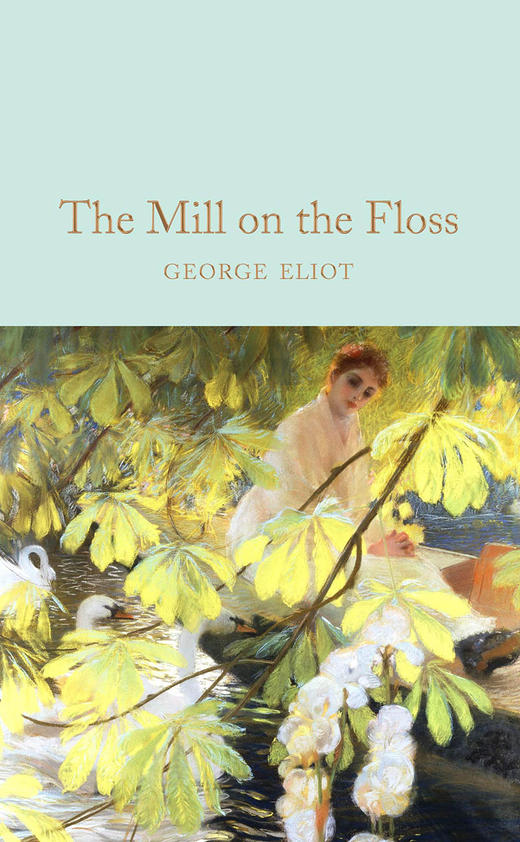 弗洛斯河上的磨坊 精装收藏版 英文原版  The Mill on the Floss 乔治·艾略特 经典文学名著 Collectors Library系列 Macmillan 商品图0