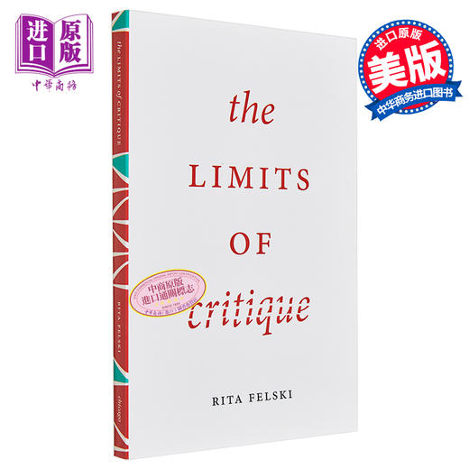 预售 【中商原版】批评的局限 Limits of Critique 英文原版 Rita Felski 进口图书 英文文学 经典文学 英文小说 商品图0