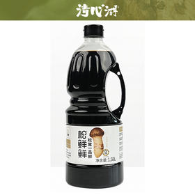 清心湖松鲜鲜松茸一品鲜1.58L大瓶0添加鲜调味汁炒菜凉拌百搭调味