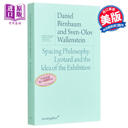 【中商原版】空间哲学:利奥塔和展览的想法 Spacing Philosophy: Lyotard and the Idea of the Exhibition 英文原版 Daniel Birnb 商品图0