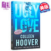 【中商原版】丑陋的爱 英文原版 Ugly Love Colleen Hoover 科林 胡佛 因为深爱 所以放手作者 畅销爱情小说 商品缩略图1