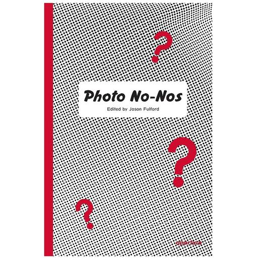 【现货】Photo No-Nos : Meditations on What Not to Photograph | 摄影内容禁忌：摄影禁忌：关于不要拍什么的冥想 商品图0