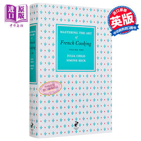 预售 【中商原版】法国厨神茱莉亚查尔德 掌握法式烹饪艺术 卷二 英版 Mastering the Art of French Cooking2 英文原版 Julia Child