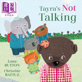 【中商原版】Christine Battuz Tayras Not Talking 你说的不是 英文原版 精品绘本 动物故事 Lana Button 4-6岁