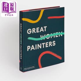 【中商原版】Great Women Painters 进口艺术 伟大的女画家 Phaidon