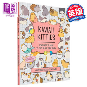 预售 【中商原版】Kawaii Kitties 进口艺术 可爱的猫咪 学习如何绘画75只猫的风采