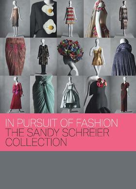 In Pursuit of Fashion - The Sandy Schreier Collect，追求时尚：桑迪·施瑞尔系列，时尚