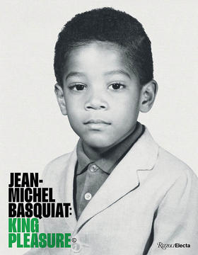 让-米歇尔·巴斯奎特 王者之乐 涂鸦艺术家传记 英文原版 Jean-Michel Basquiat: King Pleasure