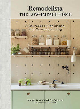 改造之书 室内收纳设计 欧美极简设计 英文原版 Remodelista: The Low-Impact Home