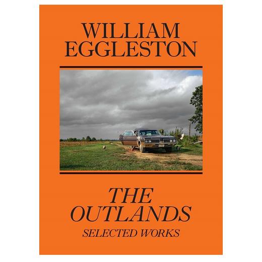 【预订】William Eggleston: The Outlands, Selected Works | 威廉·埃格尔斯顿:外域,精选作品摄影集 商品图0