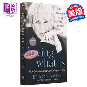 【中商原版】一念之转 四句话改变你的人生 Loving What Is Four Questions Can Change Your Life 英文原版 Byron Katie