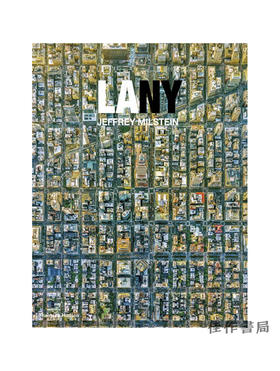 LA NY: Aerial Photographs of Los Angeles and New York  洛杉矶与纽约的航拍照片/英文原版