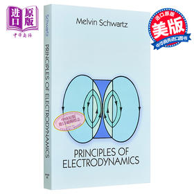 【中商原版】梅尔文 施瓦茨 电动力学原理 诺贝尔物理学奖 英文原版 Principles of Electrodynamics Melvin Schwartz