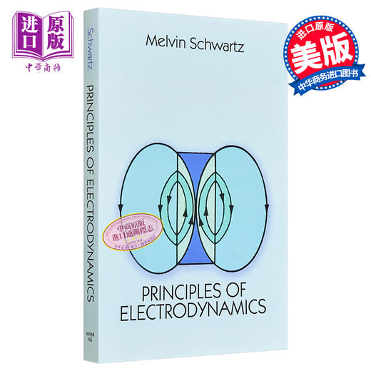 【中商原版】梅尔文 施瓦茨 电动力学原理 诺贝尔物理学奖 英文原版 Principles of Electrodynamics Melvin Schwartz 商品图0
