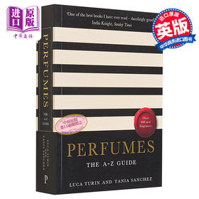 【中商原版】香水 A-Z指南	Perfumes The A-Z Guide Luca Turin Tania Sanchez 英文原版 香水指南