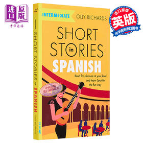 【中商原版】适合中级学者的西班牙语短篇故事 Short Stories in Spanish for Intermediate Learners 英文原版 Olly Richards