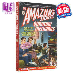 【中商原版】魔鬼物理学2：迷人又有趣的量子力学 英文原版 The Amazing Story of Quantum Mechanics James Kakalios