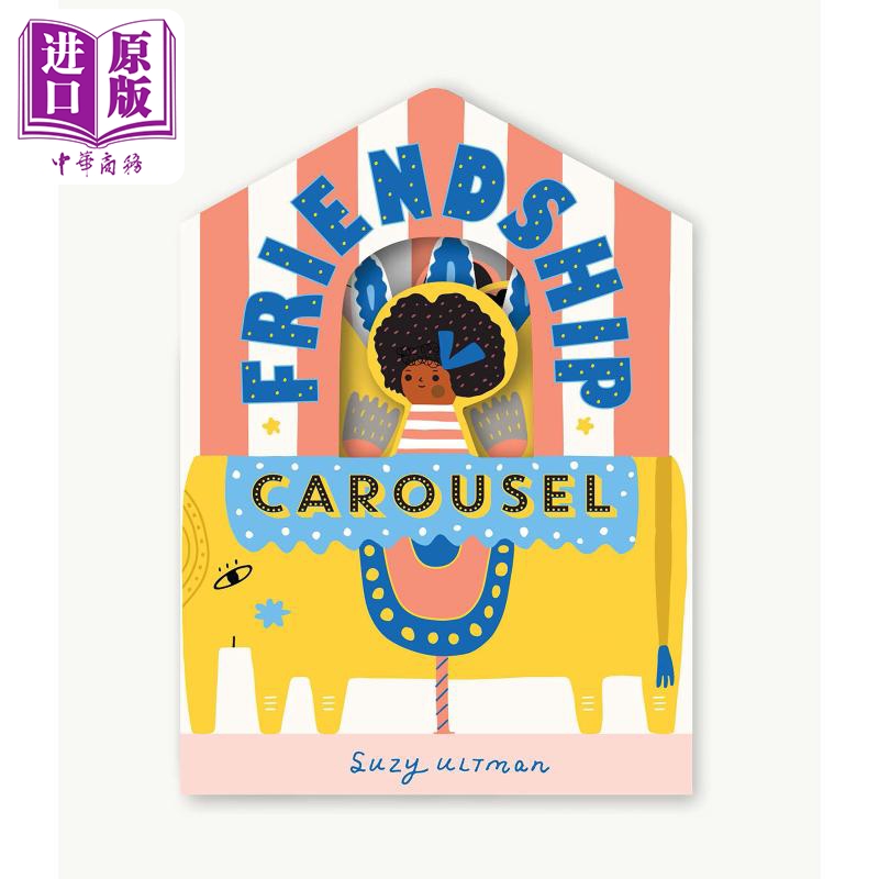 【中商原版】Friendship Carousel 异形书 友谊之家 英文原版 进口图书 低幼儿童绘本 玩具书 纸板书 Suzy Ultman 0-3岁