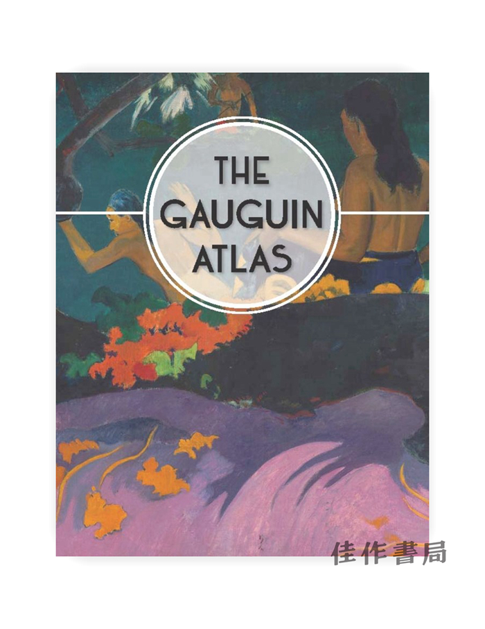 The Gauguin Atlas / 高更作品地图集
