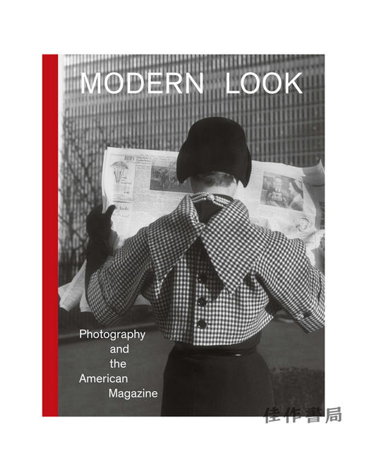 Modern Look: Photography and the American Magazine / 现代装扮：摄影与美国杂志 商品图0