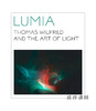 Lumia: Thomas Wilfred and the Art of Light / 托马斯·威尔弗雷德和光艺术 商品缩略图0