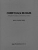 Composing Bridges 商品缩略图2