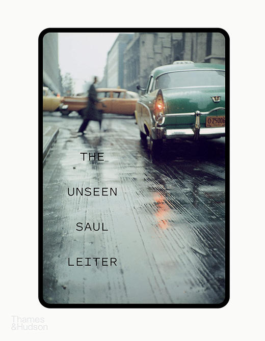 看不见的索尔莱特 1950 至 1970 街头摄影集 英文原版 The Unseen Saul Leiter 商品图0