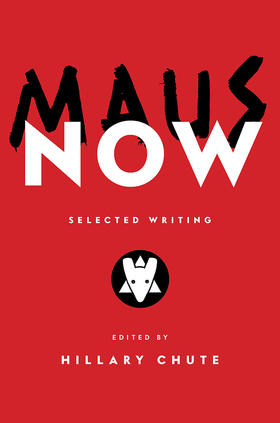 当代鼠族精选 英文原版 Maus Now: Selected Writing Hillary Chute