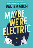 也许我们是电动的 英文原版 Maybe We're Electric 商品缩略图0