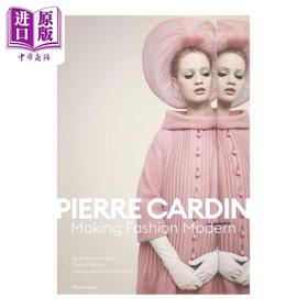 【中商原版】Pierre Cardin: Making Fashion Modern 进口艺术 皮尔卡丹：让时尚变得现代